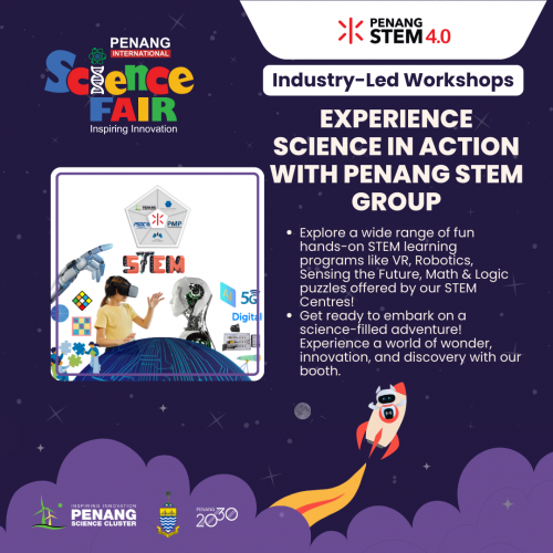 PENANG STEM - Experience Science in ACtion with Penang STEM Group